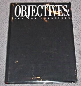 Objectives : the new sculpture
