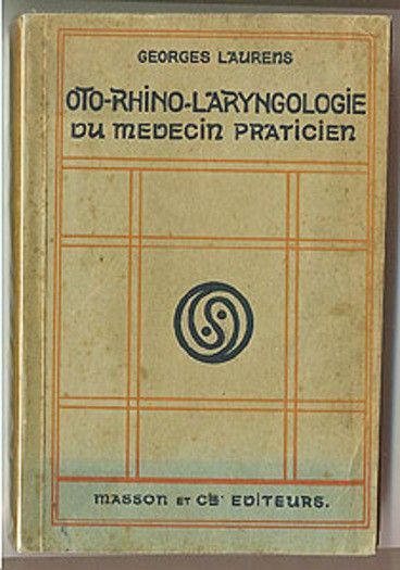Oto-rhino-laryngologie du médecin praticien