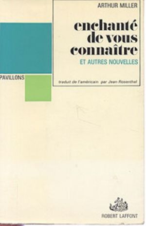 Enchanté de vous connaître et autres nouvelles