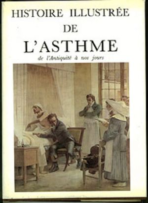 Histoire illustrée de l'asthme de l'antiquité à nos jours