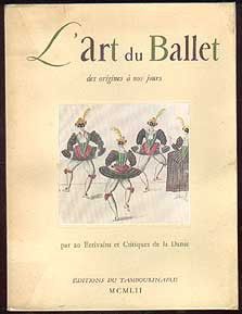 L'Art du ballet des origines à nos jours par 20 écrivains et critiques de la danse