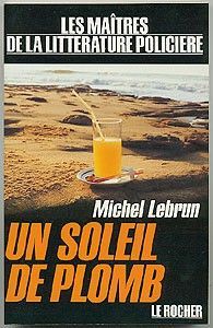 Un soleil de plomb