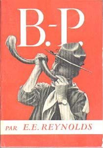 B.-P. Petite biographie du chef pour les scouts