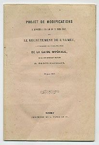 Projet de modifications à apporter à la loi du 21 mars 1832 sur le recrutement de l'armée à l'occasion de l'organisation de la garde impériale.