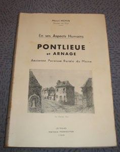 Pontlieue et Arnage, ancienne Paroisse Rurale de Maine, en ses aspects humains