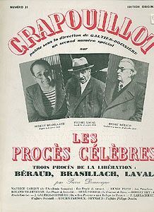 Le Crapouillot : Les Procès Célèbres, dont Béraud, Brasillach et Laval.