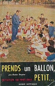 Prends un ballon, petit..., initiation au foot-ball