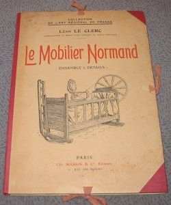 Le Mobilier Normand (ensemble & détails)