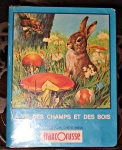 La vie des champs et des bois