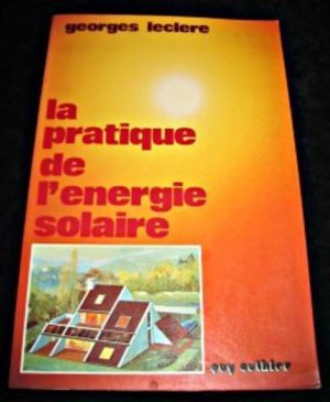 La pratique de l'énergie solaire