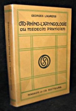 Oto-Rhino-Laryngologie du médecin pratitien