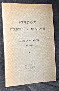 Impressions poétiques et musicales de Jeanne de Miramon 1895-1940