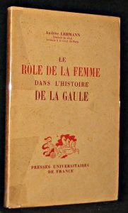 Le rôle de la femme dans l'histoire de la Gaule