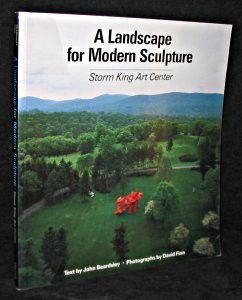 A Landscape for Modern Sculpture. Storm King Art Center.