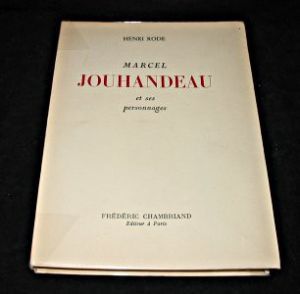 Marcel Jouhandeau et ses personnages, suivi de huit chroniques et d'un poème de Marcel Jouhandeau