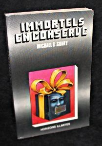 Immortels en conserve