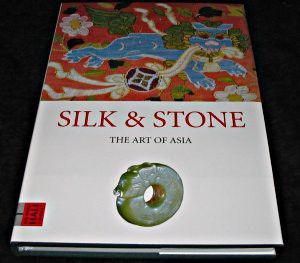 Silk & Stone, the art of Asia