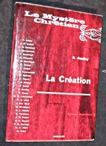 Le mystère chrétien : La création