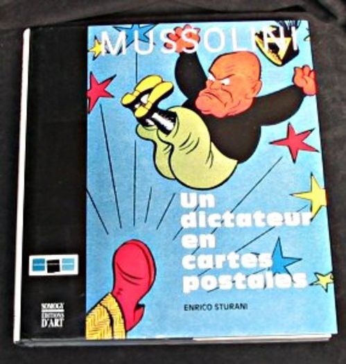 Mussolini, un dictateur en cartes postales