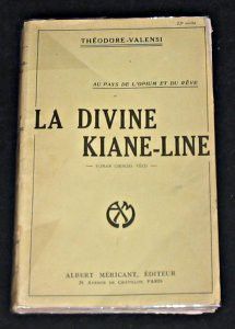 Au Pays de l'Opium et du Rêve - La Divine Kiane-Line