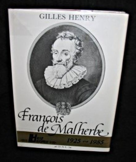 François de Malherbe gentilhomme et poète 1555-1628