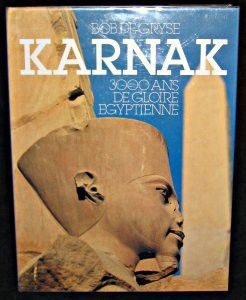 Karnak : 3000 ans de gloire égyptienne