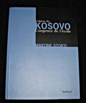Cahiers du Kosovo : L'Urgence de l'école