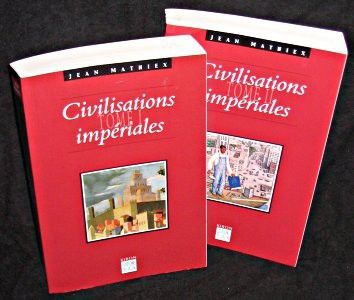 Civilisations impériales, Tomes I et II.