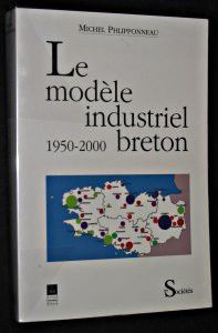le modèle industriel breton 1950-2000