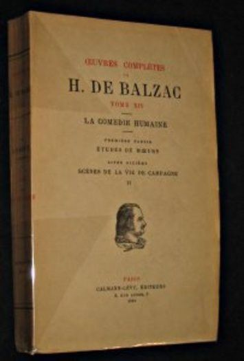 Oeuvres complètes de H. de Balzac, Tome XIV, La comédie humaine, première partie, études de moeurs, livre sixième, scènes de la vie de campagne II