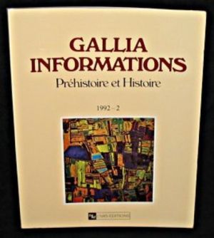 Gallia informations préhistoire et histoire, 1992-2