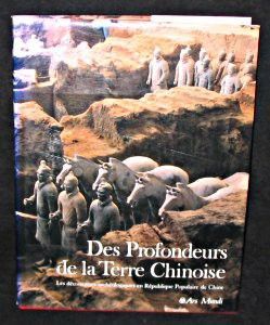 Des profondeurs de la terre chinoise, les découvertes archéologiques en République Populaire de Chine