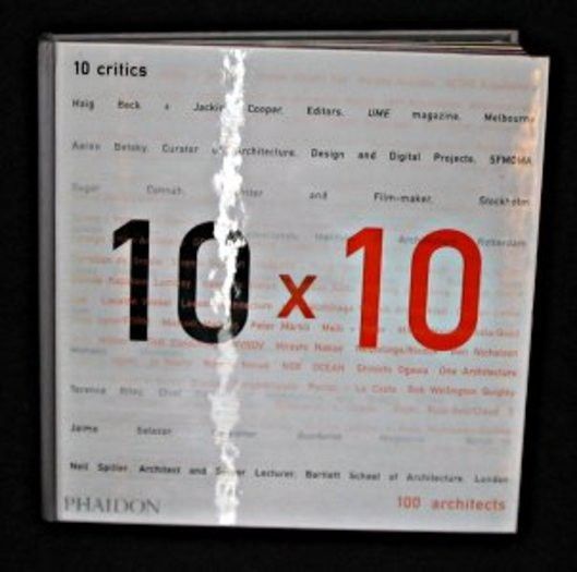 10 x 10, 10 critiques, 100 architectes