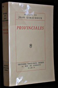 Oeuvres de Jean Giraudoux, Provinciales