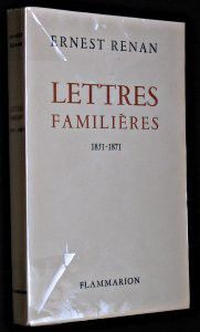 Lettres familières 1851-1871