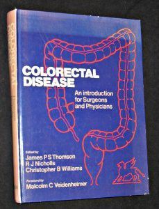 Colorectal Disease, an introduction for surgeons and physicians