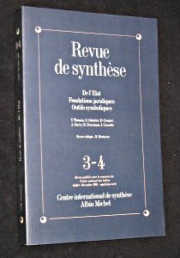 Revue de Synthèse, numéro 3-4 : De L'Etat, fondations juridiques, outils symboliques