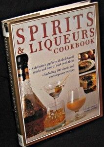 Spirits & liqueurs cookbook
