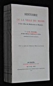 Histoire de la ville du Mans et des villes de Malicorne et Mamers