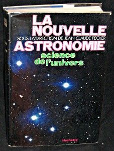 La nouvelle astronomie. Science de l'univers