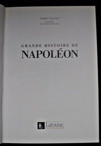 Grande histoire de Napoléon. Tome 1 L'Ascension