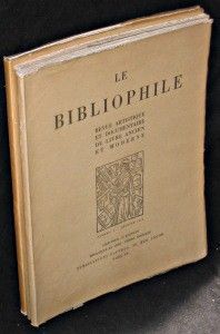 Le Bibliophile. Revue artistique du livre ancien et moderne