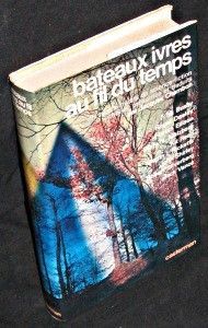 Bateaux ivres au fil du temps