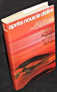 Après nous le délire