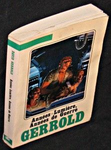 Années-Lumières. Années de Guerre