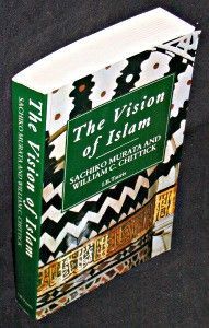 The Vision of Islam. The Foundations of Muslim. Faith and Practice