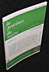 La province du Maine. Revue trimestrielle. Tome 82. 4e série. Tome XI. Fascicule 43. Juillet-Septembre 1982