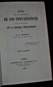 Essai sur les fondements de nos connaissances et sur les caractères de la critique philosophique.