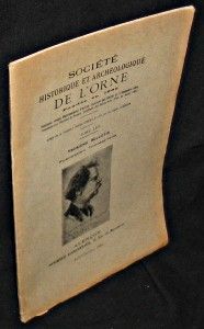 Société historique et archéologique de l'Orne. Tome LIII. Troisième bulletin. Publication trimestrielle. Juillet-Octobre 1934