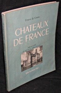 Chateaux de France. Normandie et régions Nord et Est